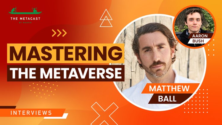 Matthew Ball: Gaming x The Metaverse
